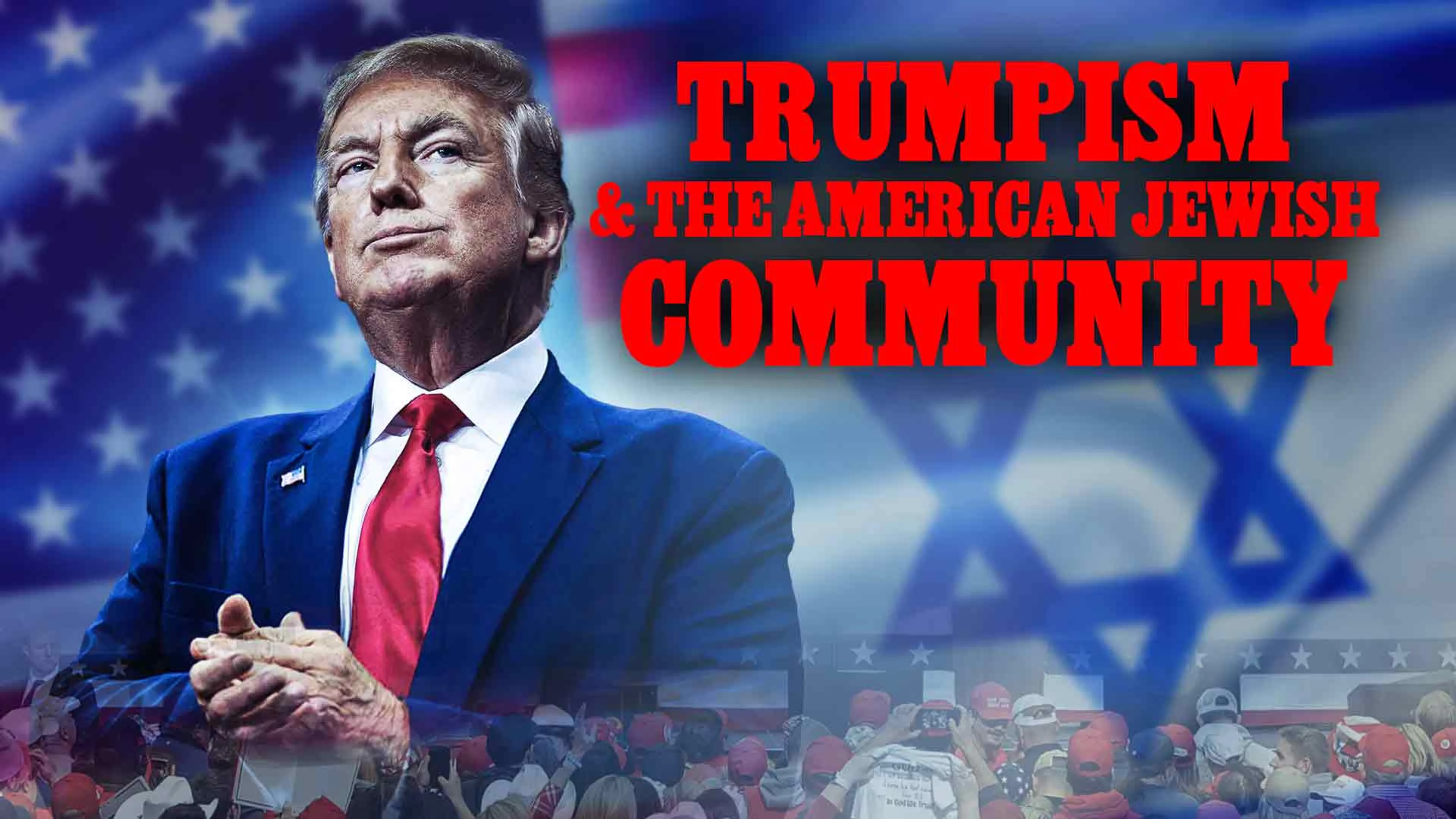 Trumpism & the Jewish American Community poster